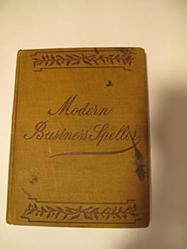 Hardcover The modern business speller 1901 [Hardcover] Book