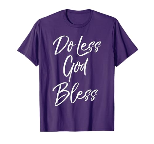 Christian Quote for Women Sabbath Gift Do Less God Bless