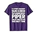 Custom Girl Mom Wife Women Aunt Name Gifts Piper Name Personalized Birthday Funny Christmas Joke T-Shirt