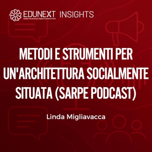 『Metodi e Strumenti per un'architettura socialmente situata (SArPe Podcast)』のカバーアート