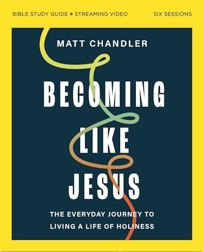 Becoming Like Jesus Bible Study Guide plus Streaming Video: A Bible Study on the Beatitudes