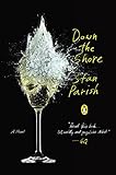 Down the Shore: A Novel