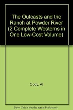 Paperback The Outcasts - The Ranch at Powder River Book