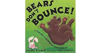Hardcover Bears Don't Bounce: A Flip-The-Flap Book of Wild Animals Book