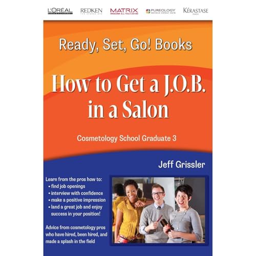 Ready, Set, Go! Cosmetology School Graduate Book 3: How to Get a J.O.B. in a Salon by Jeff Grissler episode artwork