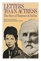 Letters to an Actress: The Story of Turgenev and Savina 0850311047 Book Cover