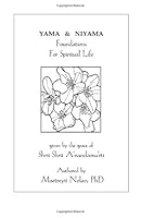 Yama and Niyama: Foundations for Spiritual Life 1493502646 Book Cover