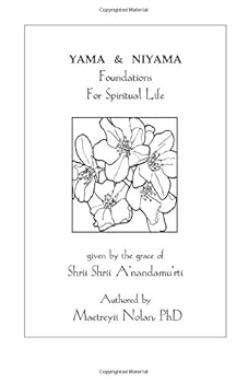 Paperback Yama and Niyama: Foundations for Spiritual Life Book