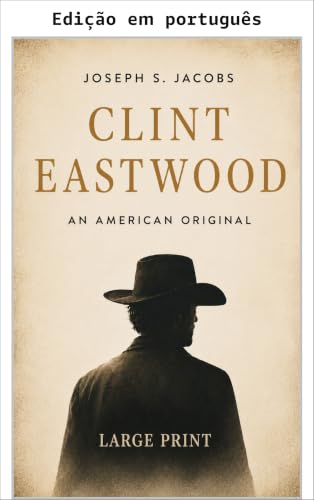 Clint Eastwood (Série Legado Livro 4) (Portuguese Edition)