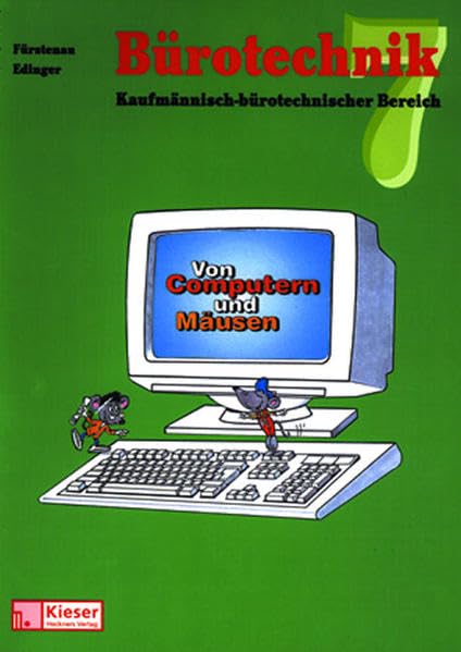 Bürotechnik, 3 Bde., 7. Jahrgangsstufe: Schülerbuch