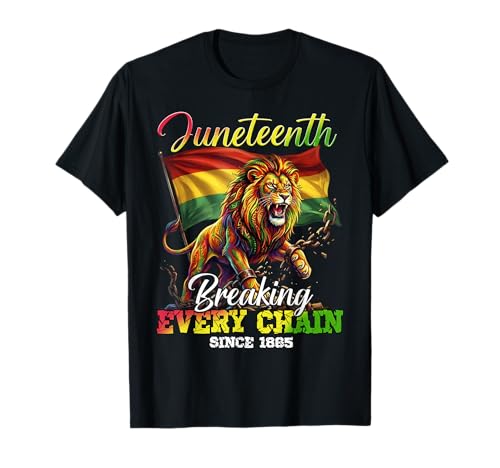 Breaking Every Chain Since 1865 Women Men Juneteenth Freedom T-Shirt