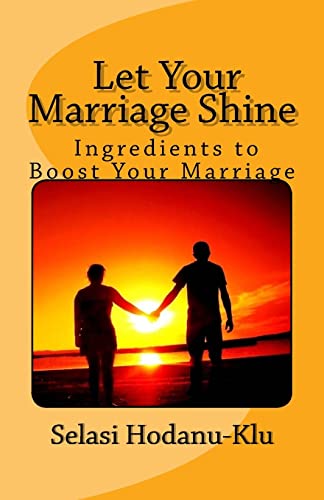 Let Your Marriage Shine: Ingredients to Boost Your Marriage