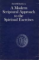 A Modern Scriptural Approach to the Spiritual Exercises B000R4LUOE Book Cover