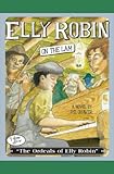 Elly Robin on the Lam (The Ordeals of Elly Robin)
