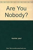 Are You Nobody? 080423356X Book Cover
