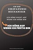  Ich bin Zerspanungsmechaniker ich höre nicht auf wenn ich müde bin ich höre auf wenn ich fertig bin: Zerspaner, Dreher & Fräser Geschenk, Punktiertes Notizbuch mit 120 Seiten 6x9 (ca. A5)