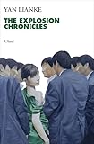 The Explosion Chronicles: A Novel