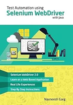 Paperback Test Automation using Selenium WebDriver with Java: Step by Step Guide Book