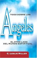 Todo Sobre Los Angeles/ Everything About Angels 8472281019 Book Cover