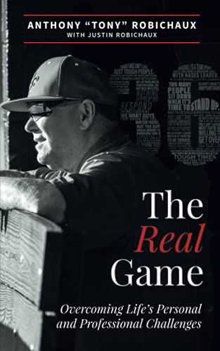 The Real Game: Overcoming Life's Personal and Professional Challenges