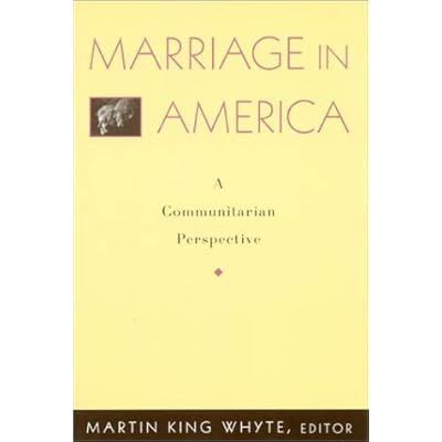 Marriage in America: A Communitarian Perspective