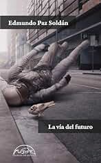 La vía del futuro: 315 (Voces / Literatura)