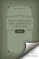 CRITICAL AND EXEGETICAL NOTES AND DISCOURSES ON THE GOSPELS 1648174043 Book Cover