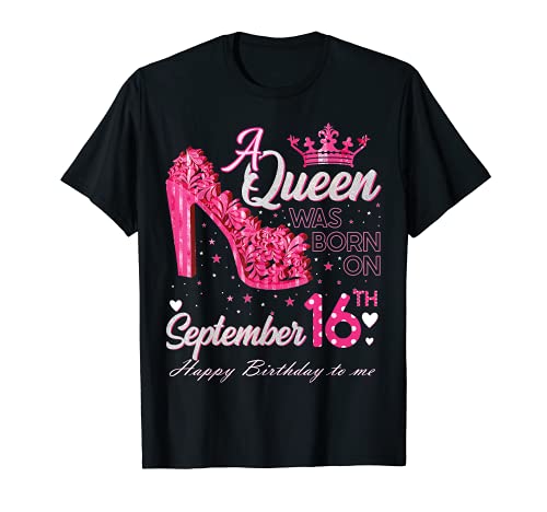 A Queen Was Born on September 16 High Heels September 16th T-Shirt