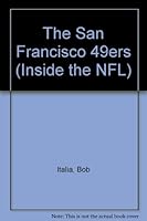 The San Francisco 49Ers (Inside the NFL) 1562394665 Book Cover