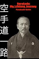 Karatedo: My Lifelong Journey 1950959880 Book Cover