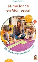 Download Je me lance en Montessori : Les clés d'une préparation réussie PDF