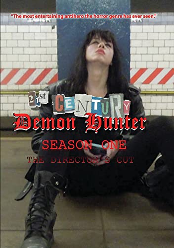 21St Century Demon Hunter: Season 1