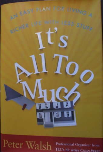 It's all too much: an easy plan for living