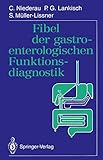 Fibel der gastroenterologischen Funktionsdiagnostik (German Edition)