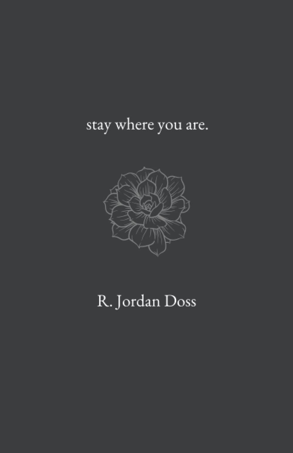 Stay Where You Are and Other Poems