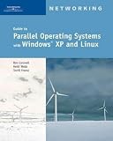 Guide to Parallel Operating Systems with Windows XP and Linux