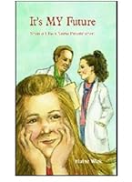 It's My Future: Should I Be a Nurse Practitioner? 0974976903 Book Cover