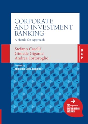 Corporate And Investment Banking: A Hands-On Approach