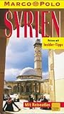 Syrien. Marco Polo Reiseführer. Reisen mit Insider- Tips