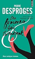 Des femmes qui tombent (collector) (Points documents) 2757863525 Book Cover