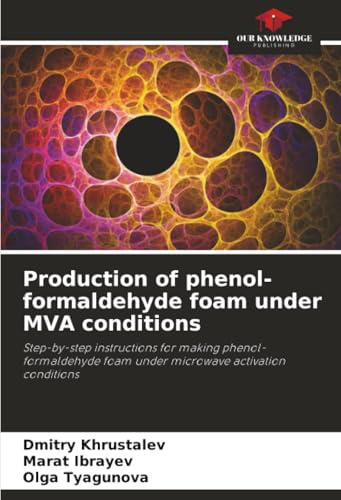 Production of phenol-formaldehyde foam under MVA conditions: Step-by-step instructions for making phenol-formaldehyde foam under microwave activation conditions