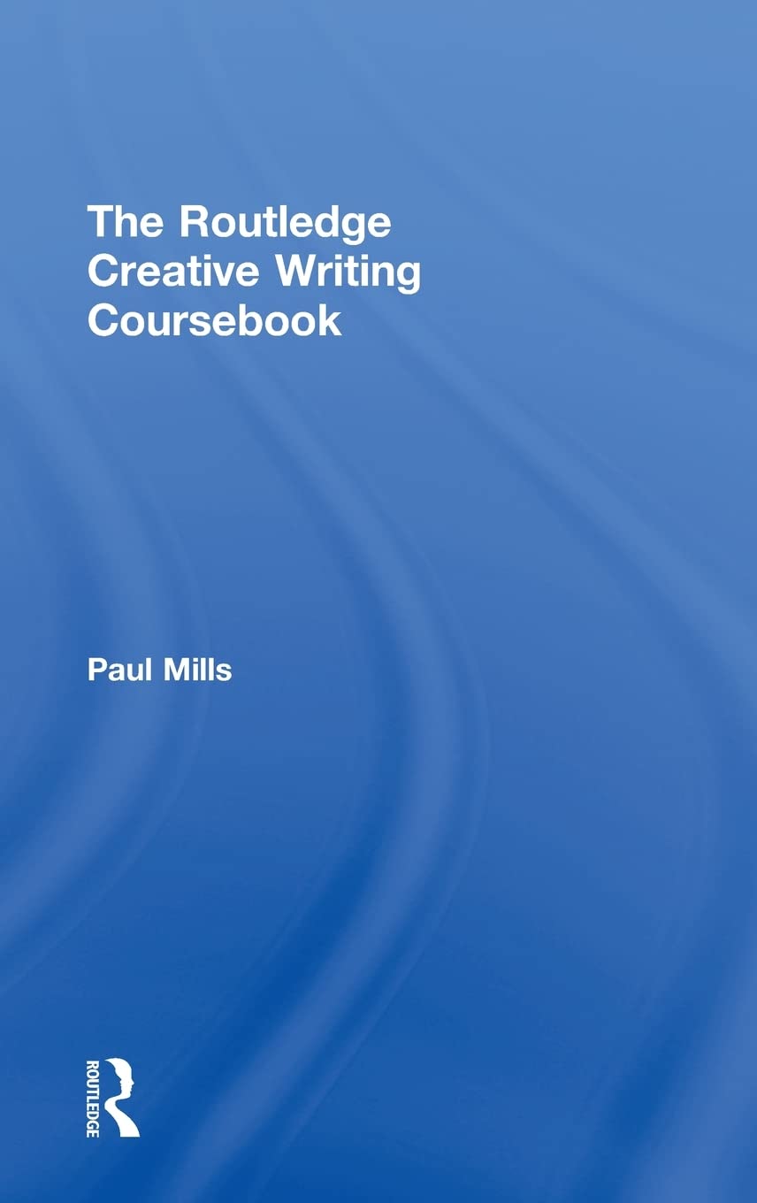 The Routledge Creative Writing Coursebook