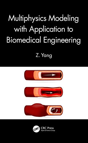 Multiphysics Modeling With Application to Biomedical Engineering view 2