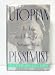 Utopian Pessimist: The Life and Thought of Simone Weil