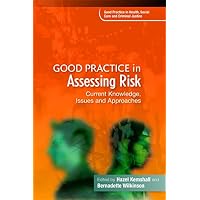 Good Practice in Assessing Risk