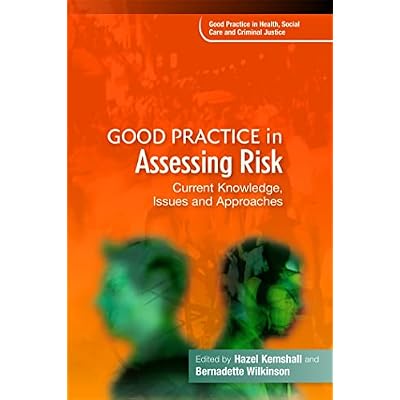 Good Practice in Assessing Risk