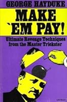 Make 'Em Pay: Ultimate Revenge Techniques for the Master Trickster 0818404213 Book Cover
