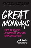 Great Mondays: How to Design a Company Culture Employees Love