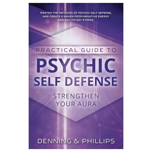 The Llewellyn Practical Guide To Psychic Self-Defense & Well Being (Llewelyn Practical Guides)