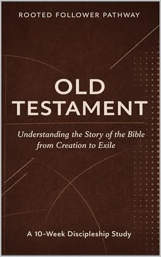 Old Testament Overview: Understanding the Story of the Bible from